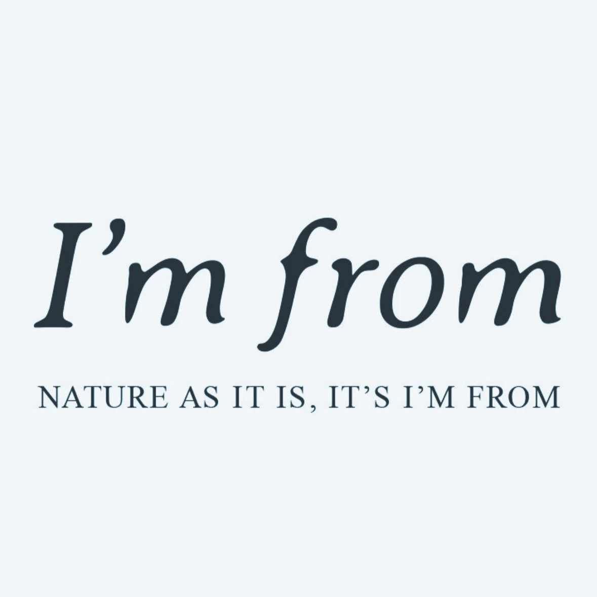 I’M FROM